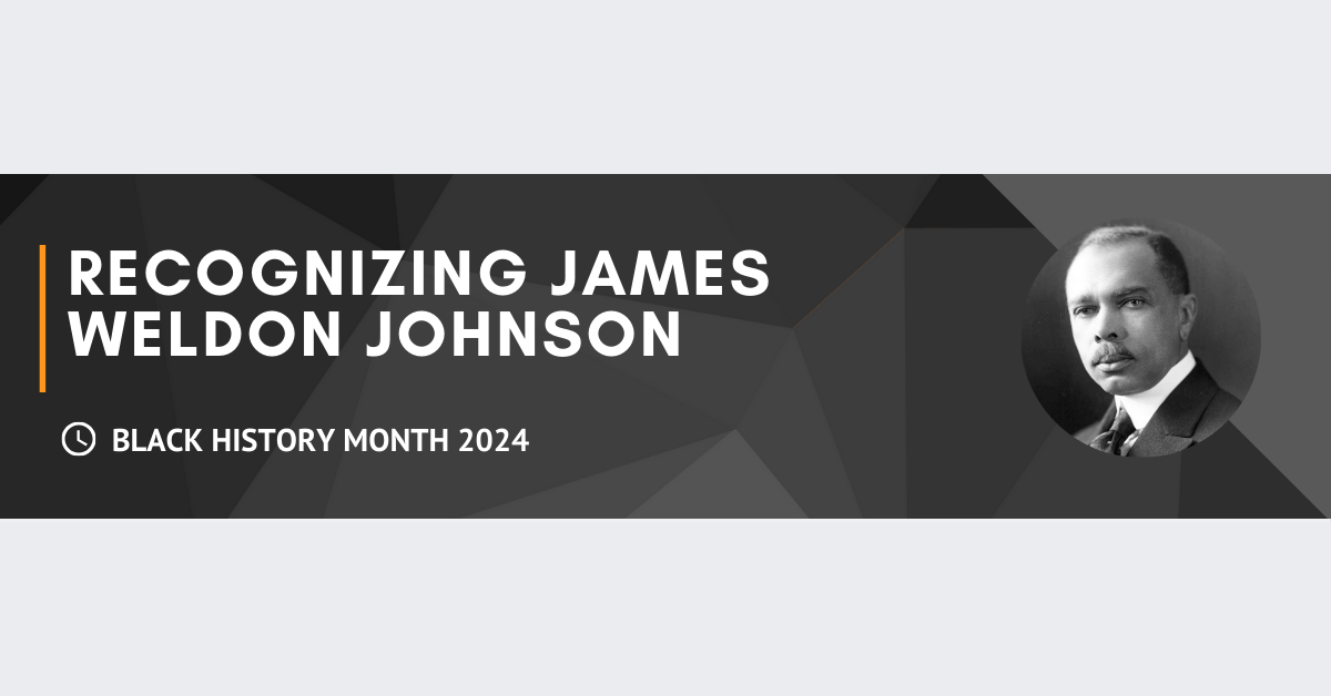 Black History Month 2024 Recognizing James Weldon Johnson Wong Fleming