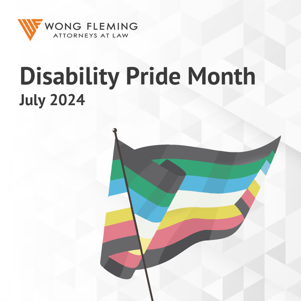 July is Disability Pride Month - Wong Fleming