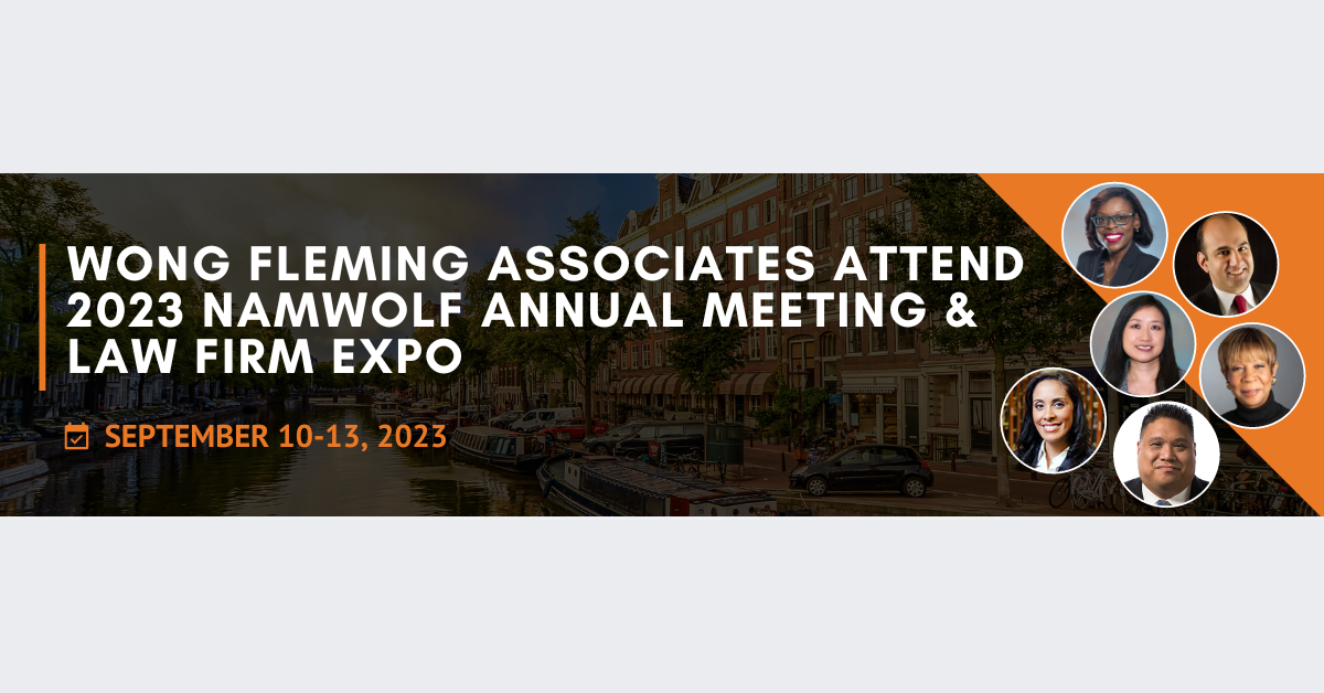 Wong Fleming Associates Attend NAMWOLF Annual Meeting & Law Firm Expo
