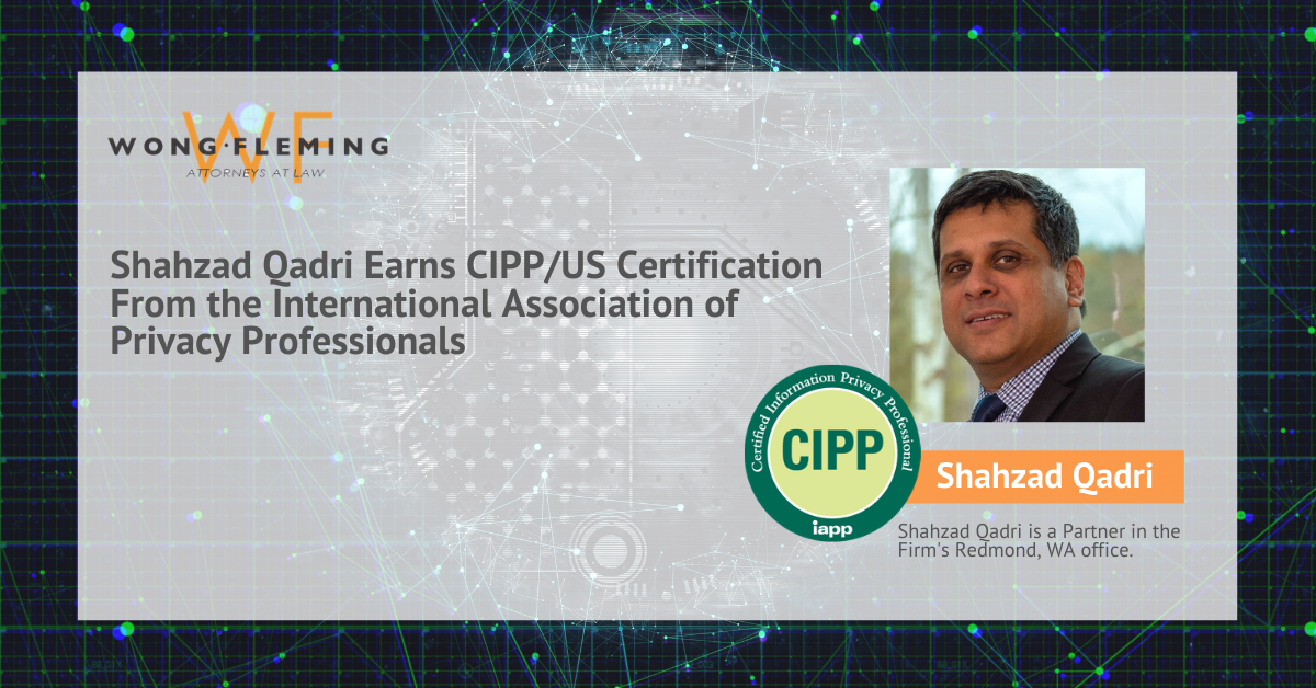 Shahzad CIPP_US Certification - LinkedIn_Facebook - Wong Fleming